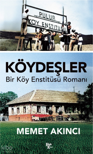 Köydeşler;Bir Köy Enstitüsü Romanı