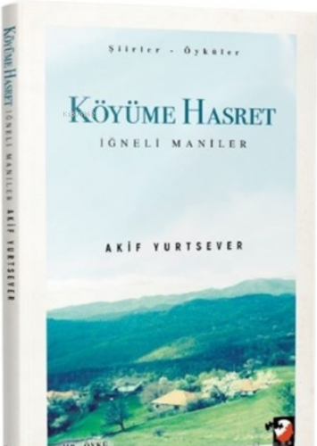Köyüme Hasret;İğneli Maniler