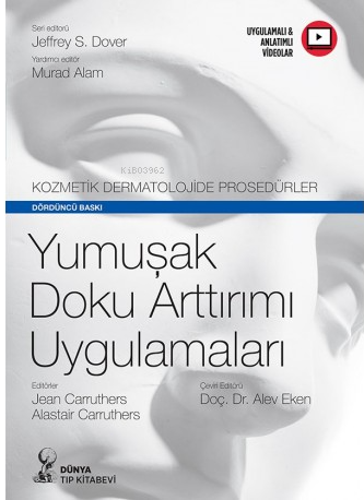Kozmetik Dermatolojide Presedürler:Yumuşak Doku Arttırım Uygulamaları