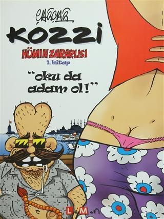 Kozzi Hümın Zararlısı 1. Kitap - Oku da Adam Ol!