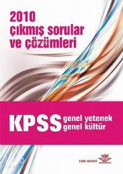 Kpss 2010 Çıkmış Sorular ve Çözümleri Genel Yetenek - Genel Kültür