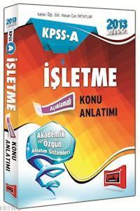 KPSS A Grubu İşletme Açıklamalı Konu Anlatımlı 2013