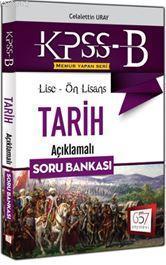KPSS B Lise - Ön Lisans Tarih Açıklamalı Soru Bankası