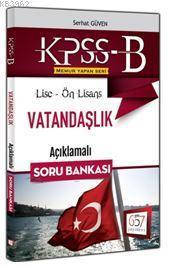 KPSS B Lise - Ön Lisans Vatandaşlık Açıklamalı Soru Bankası