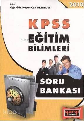 Kpss Eğitim Bilimleri 2010; Soru Bankası