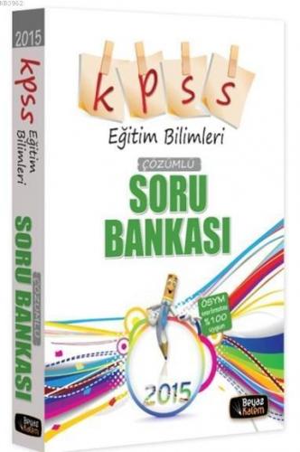 KPSS Eğitim Bilimleri Çözümlü Soru Bankası