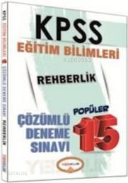 Kpss Eğitim Bilimleri Rehberlik 2016; 15 Çözümlü Deneme Sınavı