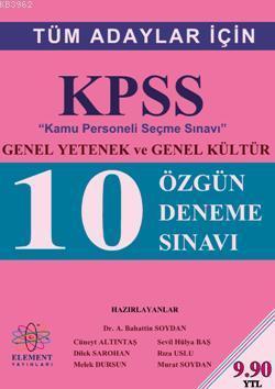 Kpss Genel Yetenek ve Genel Kültür; 10 Özgün Deneme Sınavı