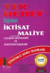 Kpss; İktisat Maliye Çalışma Ekonomisi ve Endüstri İlişkileri Çözümlü Soru Bankası