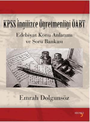 KPSS İngilizce Öğretmenliği ÖABT; Edebiyat Konu Anlatımı ve Soru Bankası