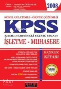 Kpss İşletme Muhasebe; Konu Anlatımlı Örnek Çözümlü Hazırlık Kitabı