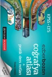 Kpss-Lys Ezberbozan Coğrafya Atlası; Pratik Ders Notları