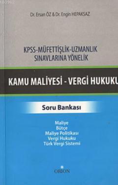 KPSS-Müfettişlik-Uzmanlık Sınavlarına Yönelik Kamu Maliyesi-Vergi Hukuku Soru Bankası