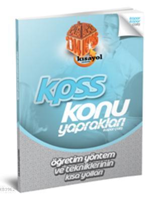 KPSS Öğretim Yöntem ve Tekniklerinin Kısa Yolları