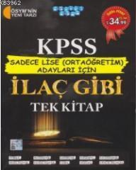 KPSS Sadece Lise (Ortaöğretim Adayları İçin) İlaç Gibi Tek Kitap