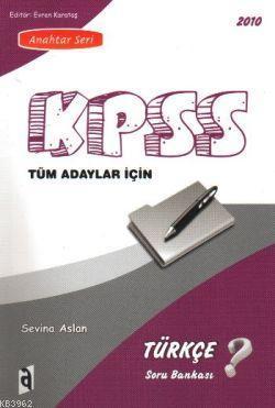 KPSS Türkçe Soru Bankası Tüm Adaylar İçin 2010; Anahtar Seri