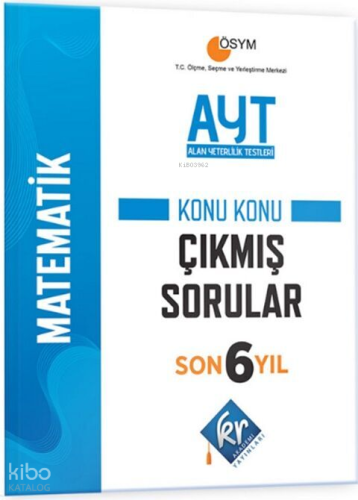 KR Akademi AYT Matematik Son 6 Yıl Konu Konu Çıkmış Sorular