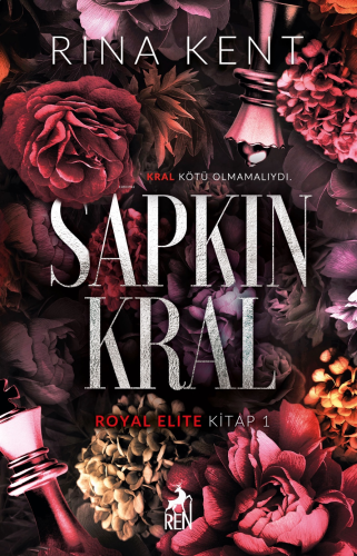 Kral Kötü Olmamalıydı Sapkın Kral (İmzalı);Royal Elite Kitap 1
