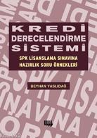 Kredi Derecelendirme Sistemi; Spk Lisanslama Sınavına Hazırlık Soru Örnekleri