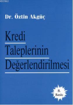 Kredi Taleplerinin Değerlendirilmesi