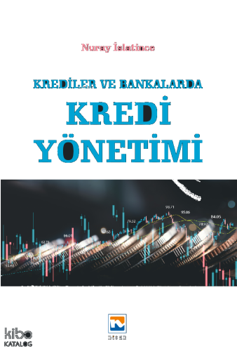 Krediler ve Bankalarda Kredi Yönetimi