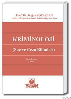 Kriminoloji; Suç ve Ceza Bilimleri