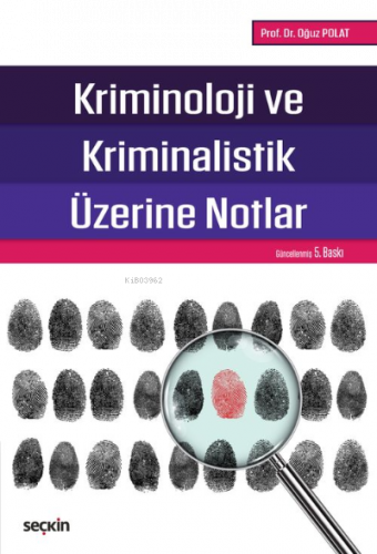Kriminoloji ve Kriminalistik Üzerine Notlar