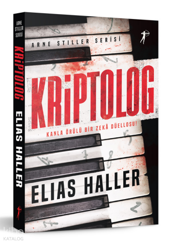 Kriptolog ;Arne Stiller Serisi - Kanla Örülü Bir Zekâ Düellosu