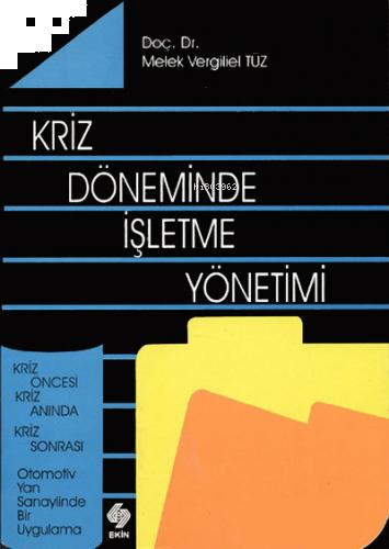 Kriz Döneminde İşletme Yönetimi Melek V.Tüz