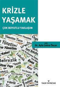 Krizle Yaşamak; Çok Boyutlu Yaklaşım