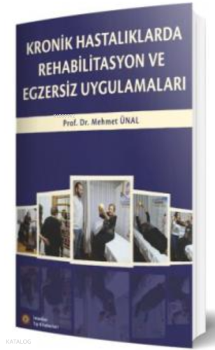 Kronik Hastalıklarda Rehabilitasyon ve Egzersiz Uygulamaları