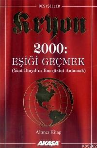Kryon 6: 2000: Eşiği Geçmek
