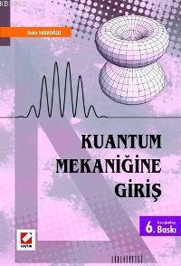 Kuantum Mekaniğine Giriş