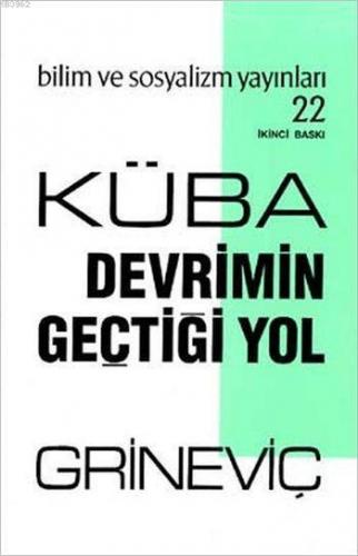 Küba: Devrimin Geçtiği Yol