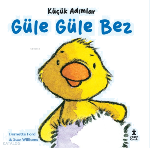 Küçük Adımlar-Güle Güle Bez