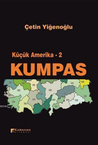 Küçük Amerika - 2: Kumpas