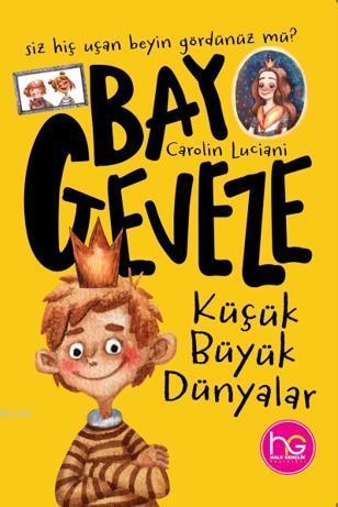 Küçük Büyük Dünyalar; Bay Geveze