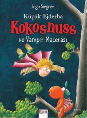 Küçük Ejderha - Kokosnuss ve Vampir Macerası