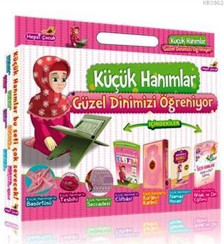 Küçük Hanımlar Güzel Dinimizi Öğreniyor; Küçük Hanımlar Bu Seti Çok Sevecek