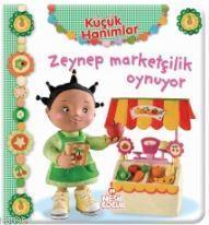 Küçük Hanımlar - Zeynep Marketçilik Oynuyor