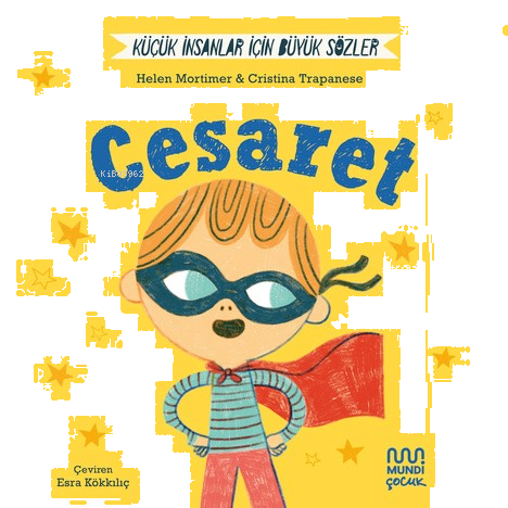 Küçük İnsanlar İçin Büyük Sözler: Cesaret