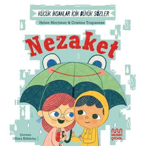 Küçük İnsanlar İçin Büyük Sözler: Nezaket