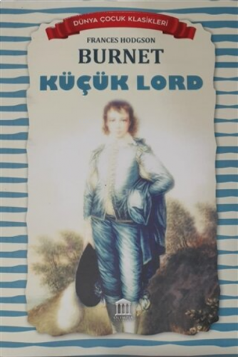 Küçük Lord - Dünya Çocuk Klasikleri