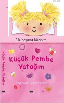 Küçük Pembe Yatağım; İlk Başucu Kitabım