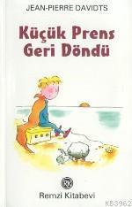 Küçük Prens Geri Döndü