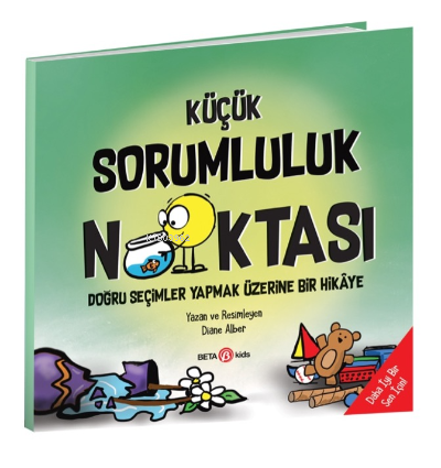Küçük Sorumluluk Noktası - Doğru Seçimler Yapmak Üzerine Bir Hikâye