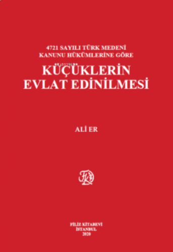 Küçüklerin Evlat Edinilmesi