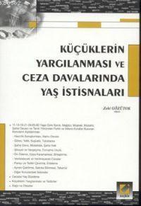 Küçüklerin Yargılanması ve Ceza Davalarında Yaş İstisnaları