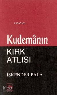 Kudemanın Kırk Atlısı