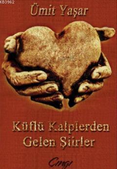 Küflü Kalplerden Gelen Şiirler